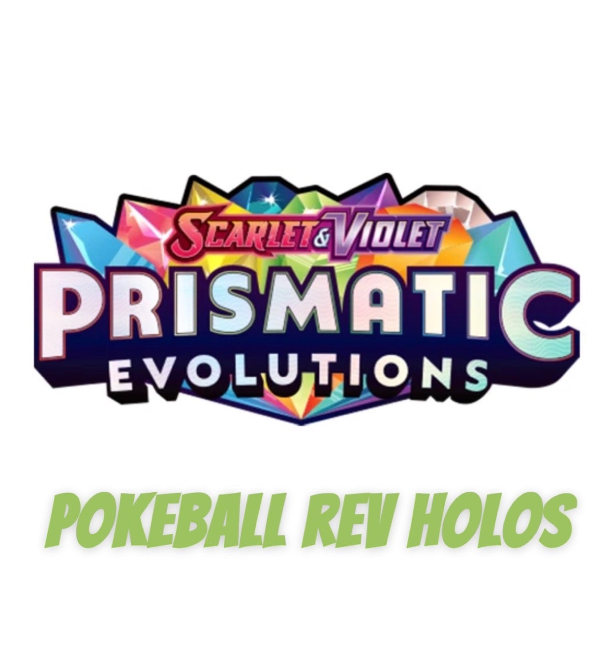 Prismatic Evolutions Pokeball Reverse Holos