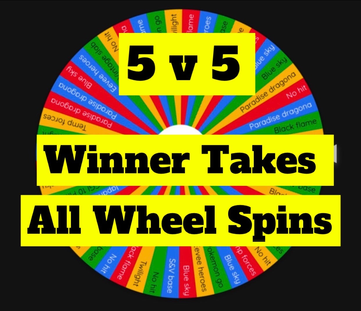 5 Spins Each - Biggest Hit From The Wheel Takes All
