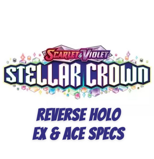 Stellar Crown Reverse Holo, EX & Ace Specs